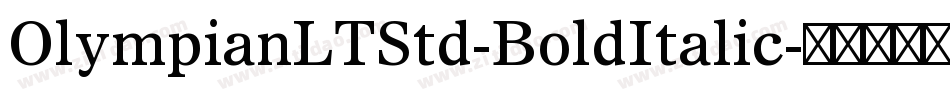 OlympianLTStd-BoldItalic字体转换