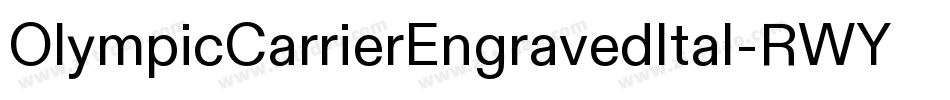 OlympicCarrierEngravedItal-RWYW字体转换