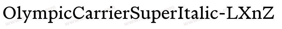 OlympicCarrierSuperItalic-LXnZ字体转换