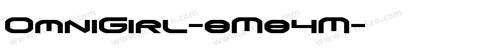 OmniGirl-8M84M字体转换