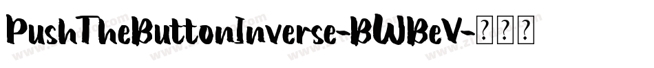 PushTheButtonInverse-BWBeV字体转换