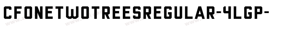 CfOneTwoTreesRegular-4LGp字体转换 CfOneTwoTreesRegular-4LGp字体转换