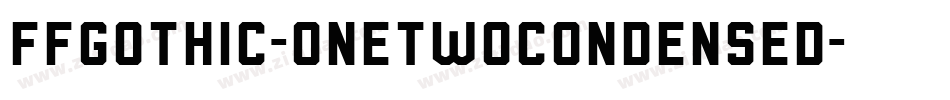 FFGothic-OneTwoCondensed字体转换