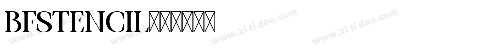 BFStencil字体转换