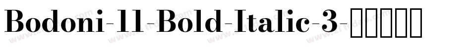 Bodoni-11-Bold-Italic-3字体转换