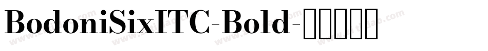 BodoniSixITC-Bold字体转换