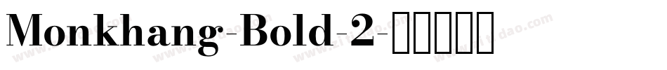 Monkhang-Bold-2字体转换