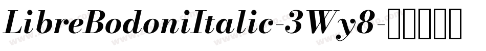 LibreBodoniItalic-3Wy8字体转换
