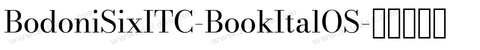 BodoniSixITC-BookItalOS字体转换