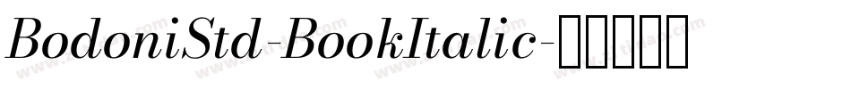 BodoniStd-BookItalic字体转换