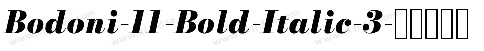 Bodoni-11-Bold-Italic-3字体转换