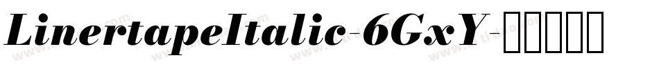 LinertapeItalic-6GxY字体转换