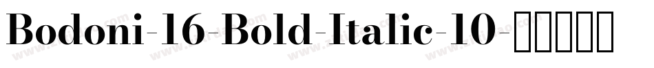 Bodoni-16-Bold-Italic-10字体转换