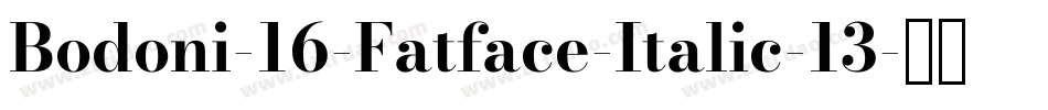 Bodoni-16-Fatface-Italic-13字体转换