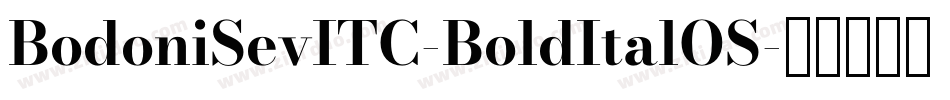 BodoniSevITC-BoldItalOS字体转换