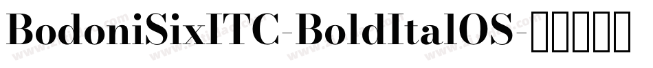 BodoniSixITC-BoldItalOS字体转换