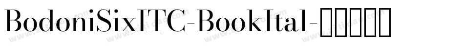 BodoniSixITC-BookItal字体转换
