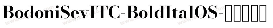 BodoniSevITC-BoldItalOS字体转换