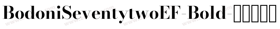 BodoniSeventytwoEF-Bold字体转换