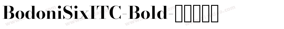 BodoniSixITC-Bold字体转换