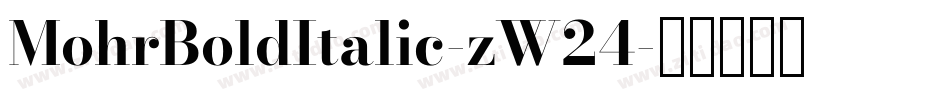 MohrBoldItalic-zW24字体转换