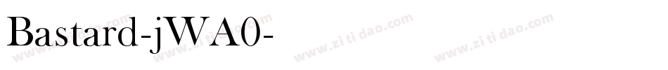Bastard-jWA0字体转换