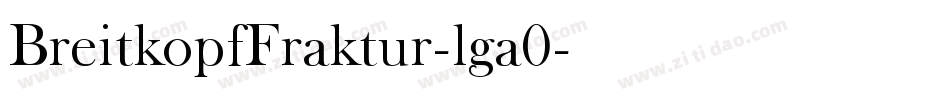 BreitkopfFraktur-lga0字体转换