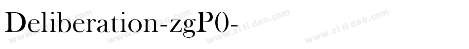 Deliberation-zgP0字体转换