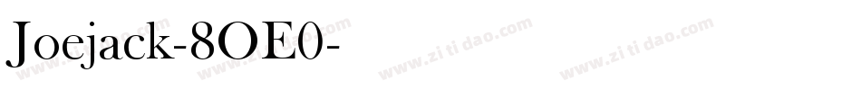 Joejack-8OE0字体转换