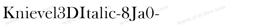 Knievel3DItalic-8Ja0字体转换