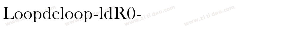 Loopdeloop-ldR0字体转换