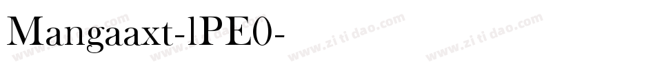 Mangaaxt-lPE0字体转换