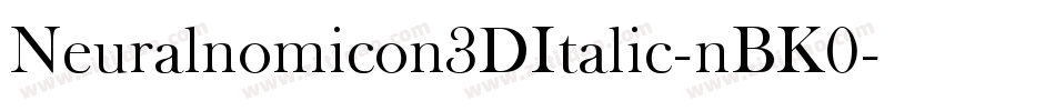 Neuralnomicon3DItalic-nBK0字体转换