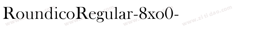 RoundicoRegular-8xo0字体转换