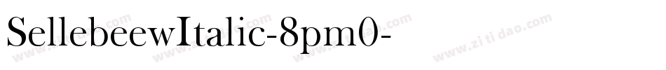 SellebeewItalic-8pm0字体转换