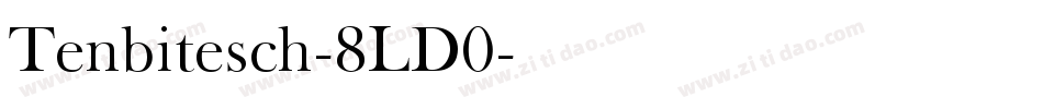 Tenbitesch-8LD0字体转换