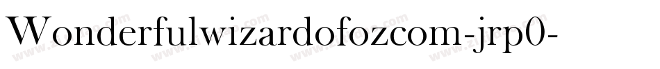 Wonderfulwizardofozcom-jrp0字体转换