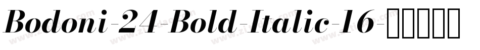 Bodoni-24-Bold-Italic-16字体转换