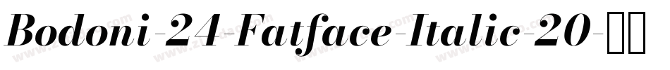 Bodoni-24-Fatface-Italic-20字体转换