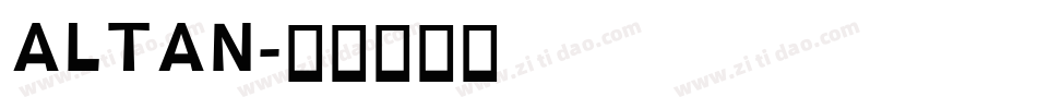 ALTAN字体转换