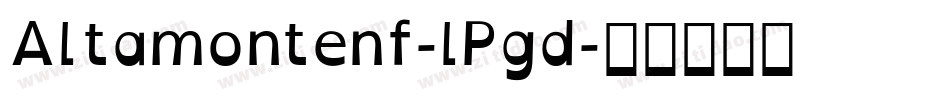 Altamontenf-lPgd字体转换