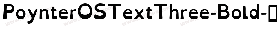 PoynterOSTextThree-Bold字体转换