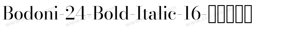 Bodoni-24-Bold-Italic-16字体转换