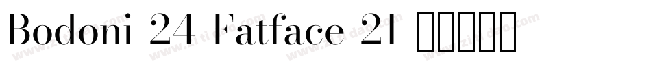 Bodoni-24-Fatface-21字体转换