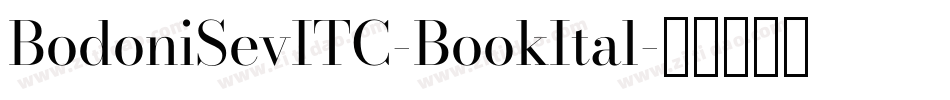 BodoniSevITC-BookItal字体转换
