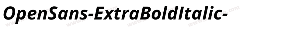 OpenSans-ExtraBoldItalic字体转换