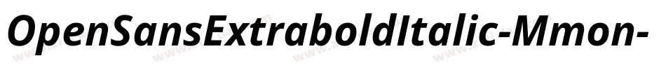 OpenSansExtraboldItalic-Mmon字体转换