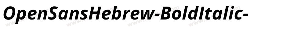 OpenSansHebrew-BoldItalic字体转换