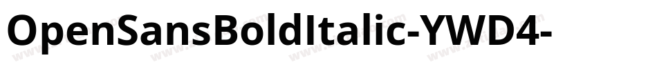 OpenSansBoldItalic-YWD4字体转换