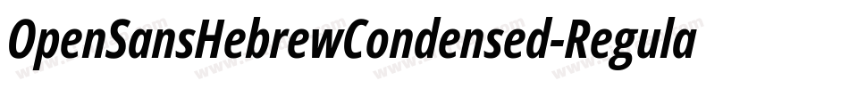 OpenSansHebrewCondensed-Regular字体转换